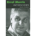 Errol Morris: Interviews