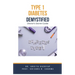 Type 1 Diabetes Demystified: Doctor's Secret Guide