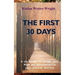 The First 30 Days: A Challenge to Change Your Mind and Revolutionize Your Eternal Destiny