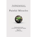 Painful Miracles