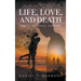 Life, Love, and Death: Poetry of Daniel Darmody