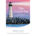 The CLEAR Way: Five Simple Steps to Be Mentally Prepared for Anything