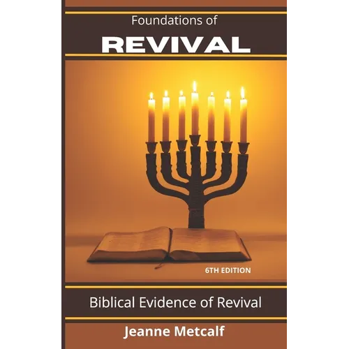 Foundations of REVIVAL: Biblical Evidence of Revival
