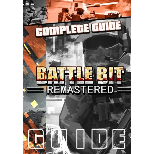 BattleBit Remastered Complete Guide: Tips, Tricks, & Strategies