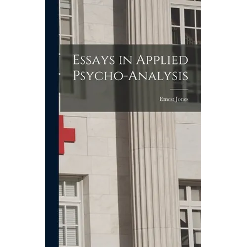Essays in Applied Psycho-analysis