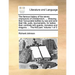 The Famous History of the Seven Champions of Christendom. ... Shewing Their Honourable Battles by Sea and Land: Their Tilts, Justs, Tournaments, for L