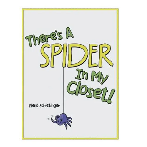 There'S a Spider in My Closet!