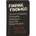 Finding Fibonacci: The Quest to Rediscover the Forgotten Mathematical Genius Who Changed the World