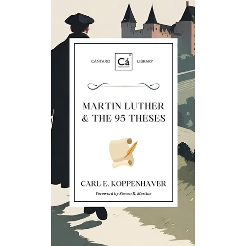 Martin Luther & the 95 Theses