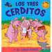 Los Tres Cerditos: . . . Y El Lobo Feroz