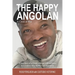 The Happy Angolan: A Child of War