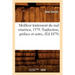Meilleur Traitement Du Mal Vénérien, 1579. Traduction, Préface Et Notes, (Éd.1879)