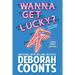 Wanna Get Lucky?: Large Print Edition
