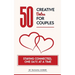50 Creative Dates for Couples