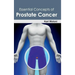 Essential Concepts of Prostate Cancer