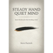 Steady Hand, Quiet Mind: Stoic Wisdom for the Working Artist