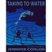Taking to Water