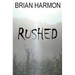 Rushed