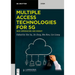 Multiple Access Technologies for 5g: New Approaches and Insight