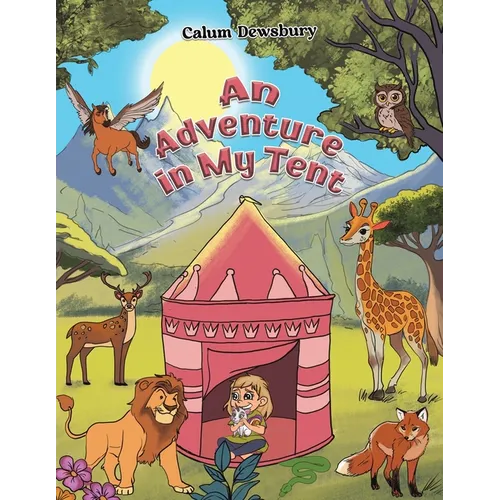 An Adventure in My Tent
