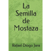 La Semilla de Mostaza