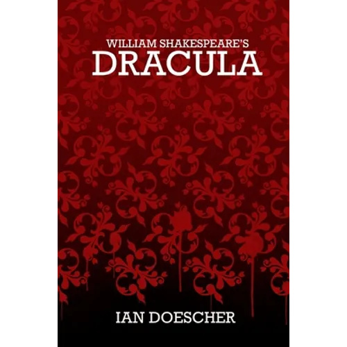 William Shakespeare's Dracula