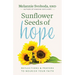 Sunflower Seeds of Hope: Reflections and Prayers to Nourish Your Faith