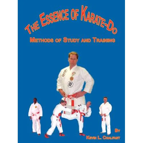 The Essence of Karate-Do: Methods of Study and Training