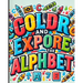 Color and Explore the Alphabet Coloring Book