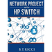 Network Project with HP Switch