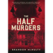The Half Murders
