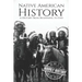 Native American History: A History from Beginning to End