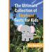 The Ultimate Collection of Elephant Facts for Kids: Elephant Book for Children