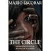 The Circle: A Dark Psychological Thriller