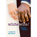White Wife/Blue Baby