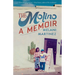 The Molino: A Memoir