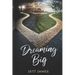 Dreaming Big