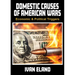 Domestic Causes of American Wars: Economic & Political Triggers