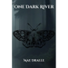 One Dark River