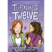 Turning Twelve: (A Graphic Novel)