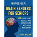 Mensa(r) Brain Benders for Seniors: 100 Large Print Puzzles and Activities to Keep Your Mind Sharp