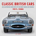 Classic British Cars 1911-1986: An Illustrated Directory of the Great Makes and Models