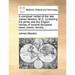 A Compleat Herbal of the Late James Newton, M.D. Containing the Prints and the English Names of Several Thousand Trees, Plants, Shrubs, ...