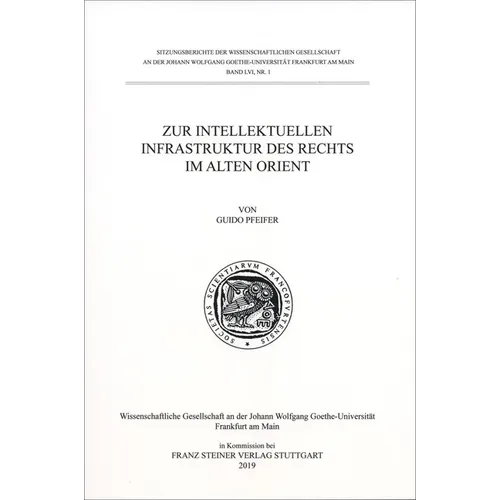 Zur Intellektuellen Infrastruktur Des Rechts Im Alten Orient