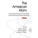 The American Atom: A Documentary History of Nuclear Policies from the Discovery of Fission to the Present, 1939-1984