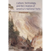 Culture, Technology, and the Creation of America's National Parks