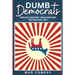 Dumb Democrats: World's Greatest Jokes Mocking the Political Left