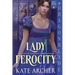 Lady Ferocity: A Regency Historical Romance