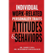 Individual Work Related Personality Traits, Attitudes, and Behaviors
