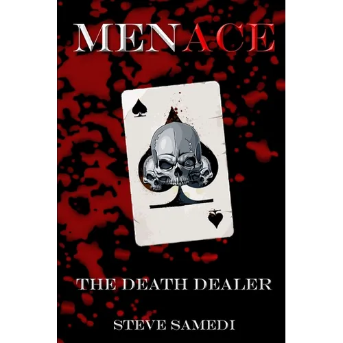 MENACE The Death Dealer